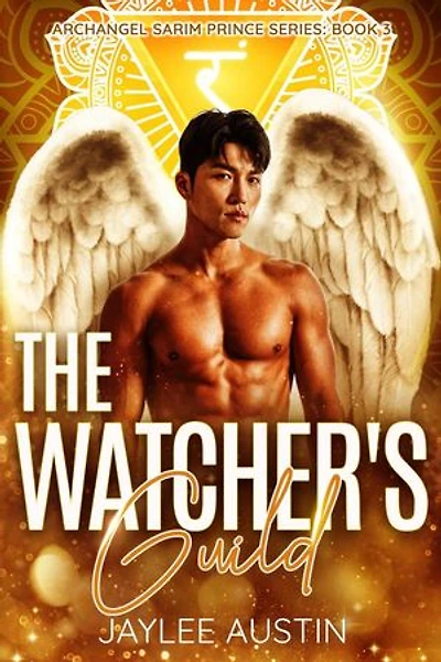 The Watcher's Guild: A Sarim Prince Series, #3