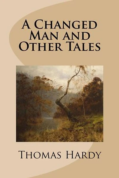 A Changed Man and Other Tales