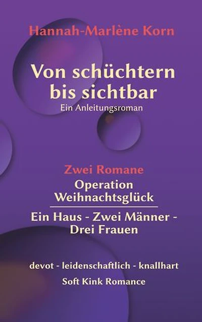 Von schüchtern bis sichtbar: Ein Anleitungsroman
