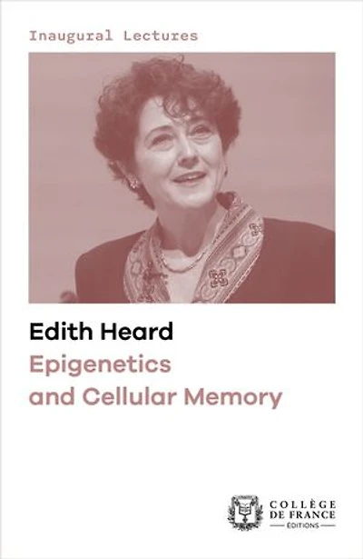 Epigenetics and Cellular Memory: Inaugural Lecture delivered on Thursday 13 December 2012