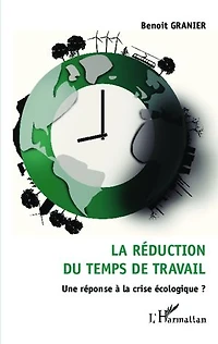 La réduction du temps de travail: Une réponse à la crise écologique ?