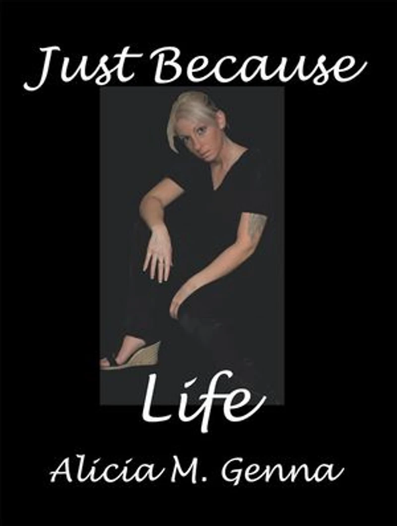 Just Because Life