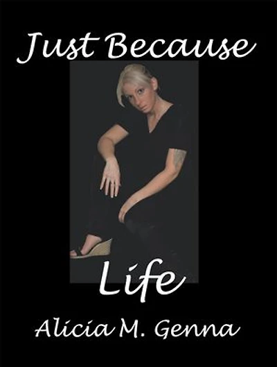 Just Because Life