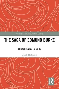 The Saga of Edmund Burke: From His Age to Ours