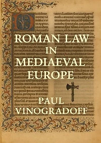 Roman Law in Mediaeval Europe