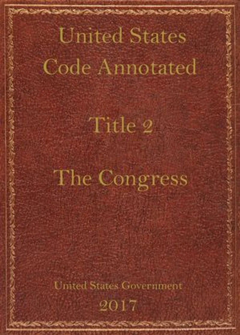 USCA. Title 2. The Congress.
