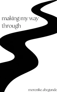 Making My Way Through