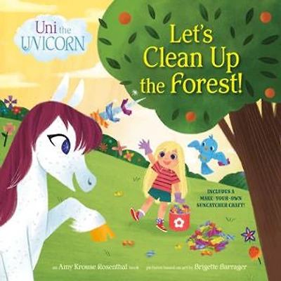 Uni the Unicorn: Let's Clean Up Forest!