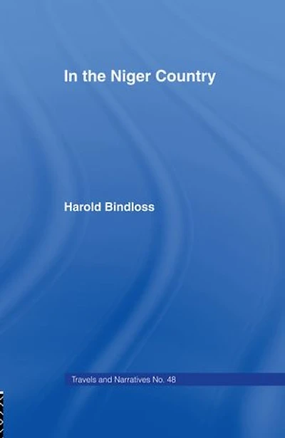 The Niger Country: Benin Surrounding Country, Inhabitant, Customs and Trade