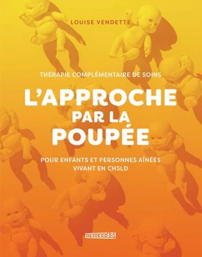 L'approche par la poupée: Une thérapie complémentaire de soins auprès des personnes aînées et enfants