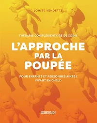 L'approche par la poupée: Une thérapie complémentaire de soins auprès des personnes aînées et enfants