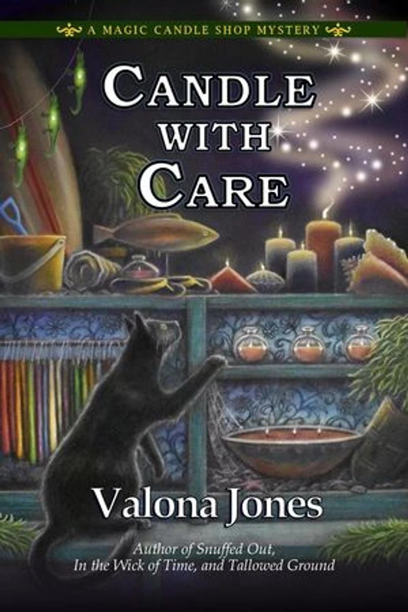 Candle With Care: A Magic Candle Shop Mystery, #4