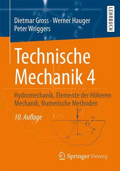 Technische Mechanik 4: Hydromechanik, Elemente der Höheren Mechanik