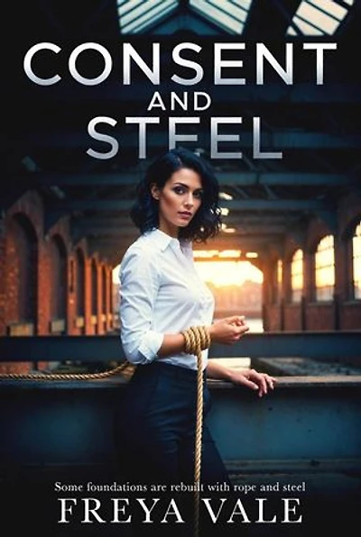 Consent and Steel