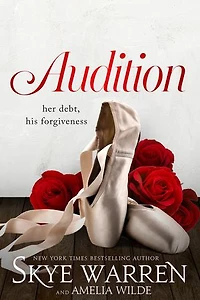 Audition: A Bodyguard and Ballerina Enemies-to-Lovers Romance