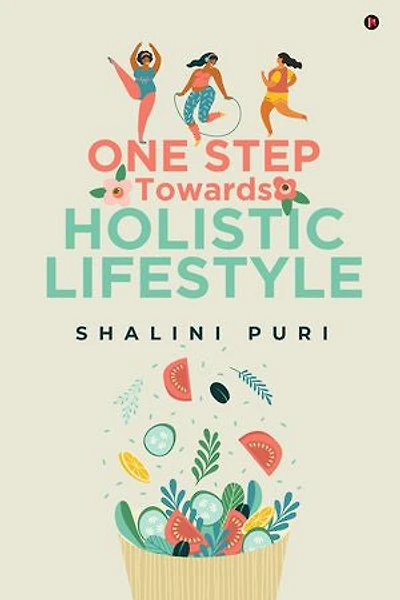 One Step Towards Holistic Lifestyle