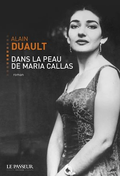 DANS LA PEAU DE MARIA CALLAS