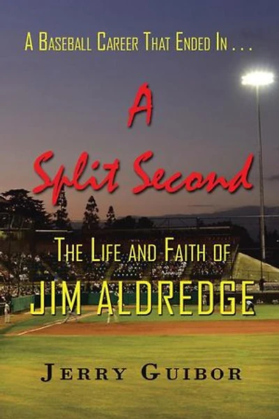 A Baseball Career That Ended . Split Second: The Life And Faith Of Jim Aldredge
