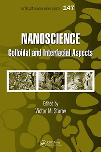 Nanoscience: Colloidal And Interfacial Aspects