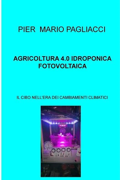 AGRICOLTURA 4.0 IDROPONICA FOTOVOLTAICA