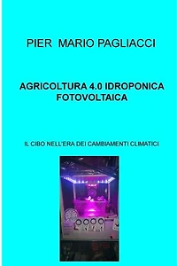 AGRICOLTURA 4.0 IDROPONICA FOTOVOLTAICA