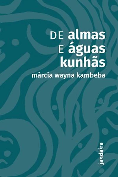 De almas e águas kunhãs