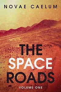 The Space Roads: The Space Roads, #1