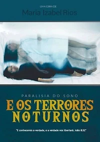 Paralisia Do Sono E Os Terrores Noturnos