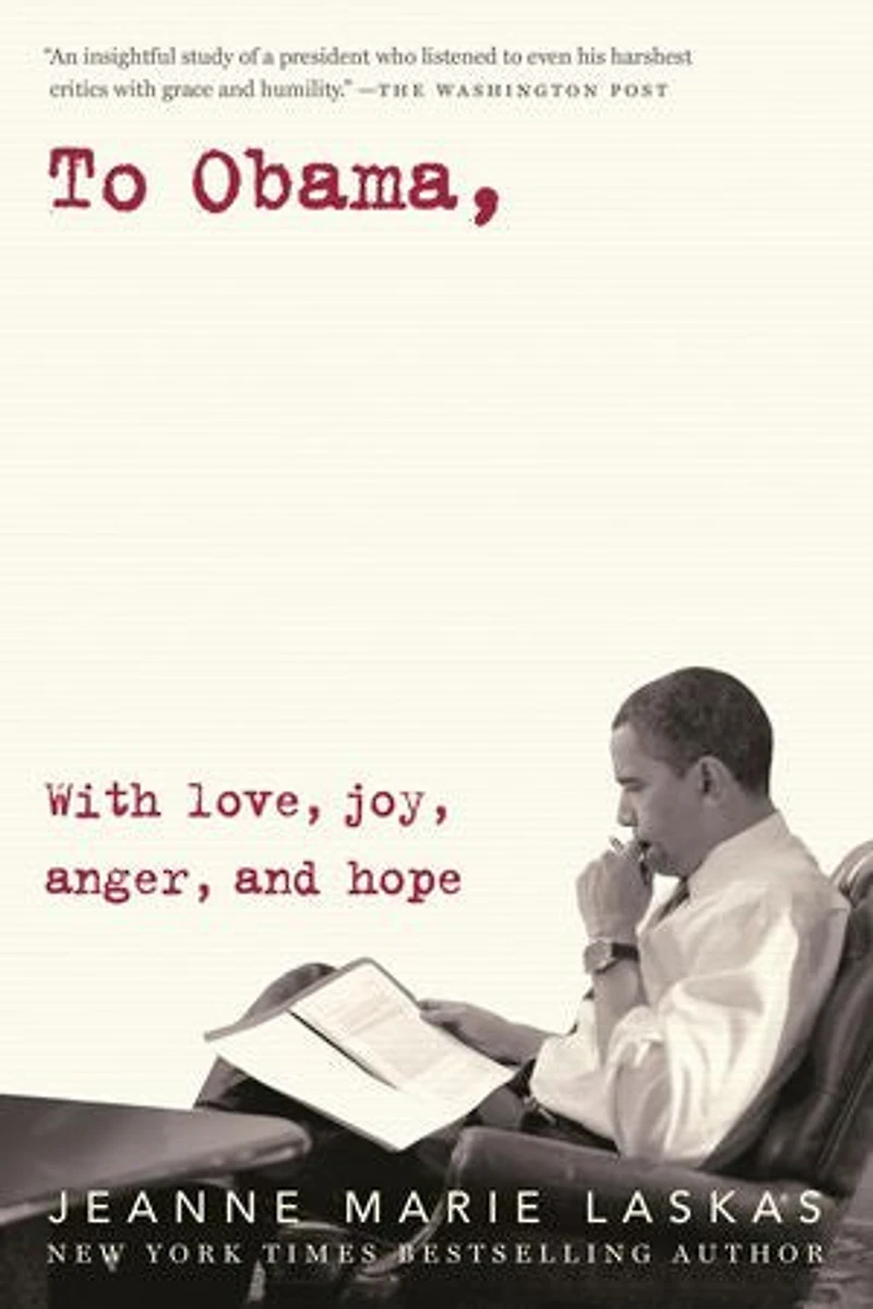 To Obama: With Love, Joy, Anger, And Hope