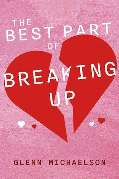 The Best Part Of Breaking Up