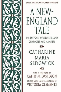 A New-England Tale; Or, Sketches of Character and Manners: