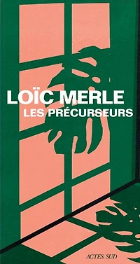 Les précurseurs: une évocation