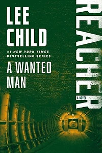 A Wanted Man: Reacher Novel