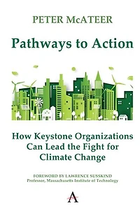 Pathways to Action: How Keystone Organizations Can Lead the Fight for Climate Change