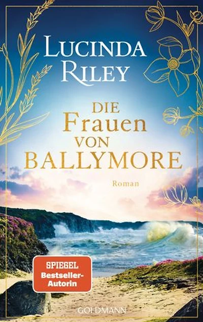 Die Frauen von Ballymore: Roman - Von der Autorin der international gefeierten »Sieben-Schwestern«-Reihe - SPIEGEL Bestseller