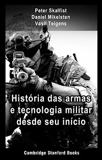 História das armas e tecnologia militar desde seu início