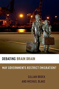 Debating Brain Drain: May Governments Restrict Emigration?