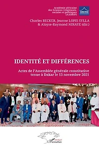 Identité et différences: Actes de l’Assemblée générale constitutive tenue à Dakar le 13 novembre 2021