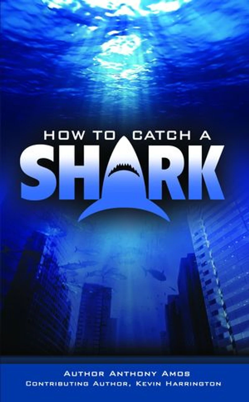 How to Catch a Shark