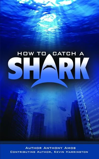 How to Catch a Shark