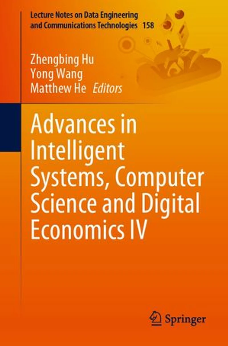 Advances Intelligent Systems, Computer Science and Digital Economics IV