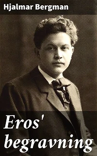 Eros' begravning: En existentiell resa genom kärlek och tomhet