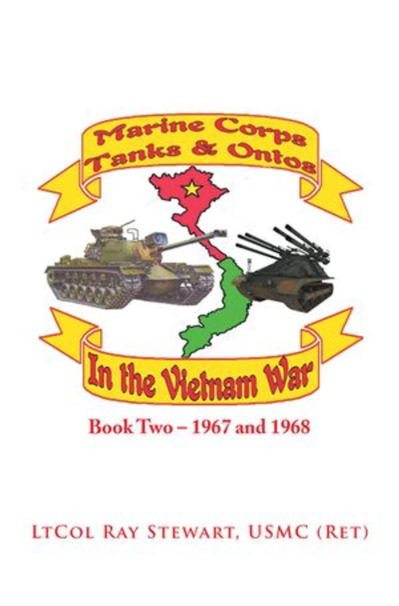Marine Corps Tanks and Ontos Vietnam: Book Two - 1967 1968