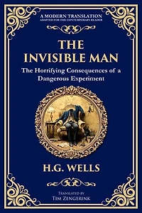 The Invisible Man: H. G. Wells' Iconic Sci-Fi Horror - Power, Madness, and Isolation
