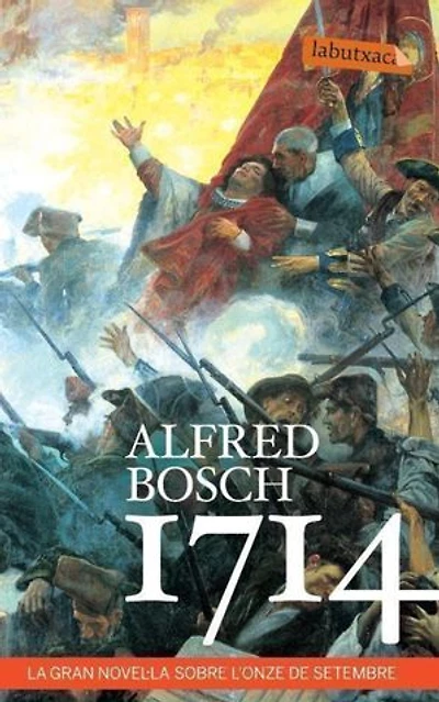 1714: La gran novel·la sobre l'onze de setembre
