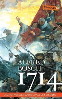 1714: La gran novel·la sobre l'onze de setembre