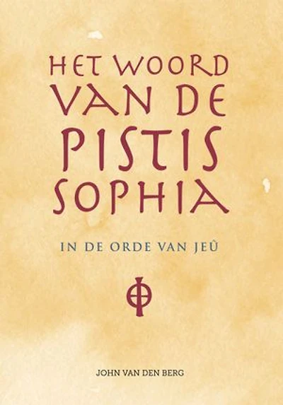 Het Woord van de Pistis Sophia: In de orde van Jeû