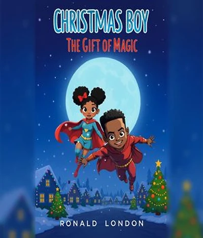 Christmas Boy: The Gift of Magic