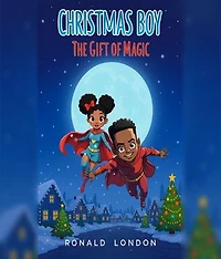 Christmas Boy: The Gift of Magic