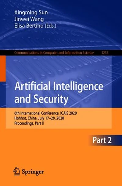 Artificial Intelligence and Security: 6th International Conference, ICAIS 2020, Hohhot, China, July 17-20, Proceedings, Part II